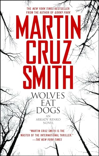 Wolves Eat Dogs (5) (The Arkady Renko Novels)