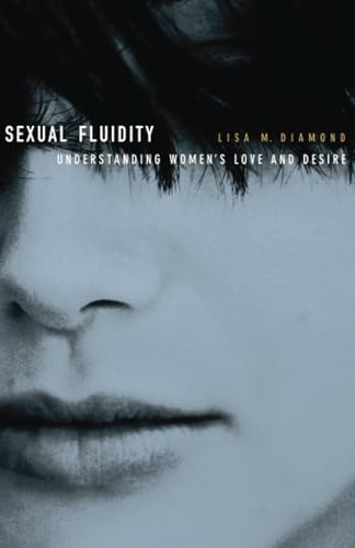 Sexual Fluidity: Understanding Women’s Love and Desire