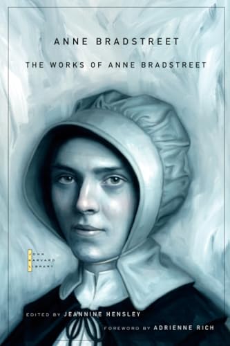The Works of Anne Bradstreet (The John Harvard Library)
