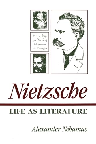 Nietzsche: Life as Literature