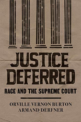 Justice Deferred: Race and the Supreme Court