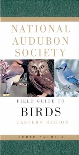 National Audubon Society Field Guide to North American Birds: Eastern Region, Revised Edition