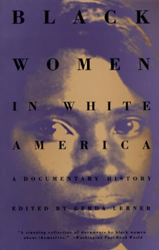 Black Women in White America: A Documentary History