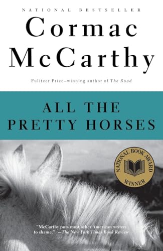 All the Pretty Horses (The Border Trilogy, Book 1)