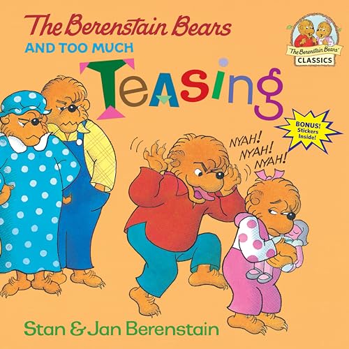 The Berenstain Bears and Too Much Teasing