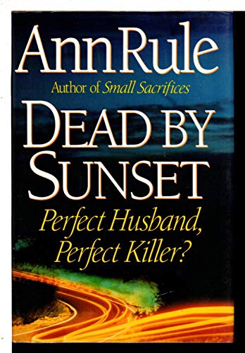 Dead By Sunset: Perfect Husband, Perfect Killer?