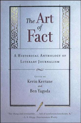 The Art of Fact: A Historical Anthology of Literary Journalism