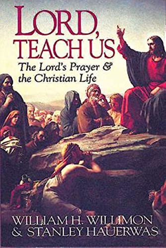 Lord, Teach Us: The Lord