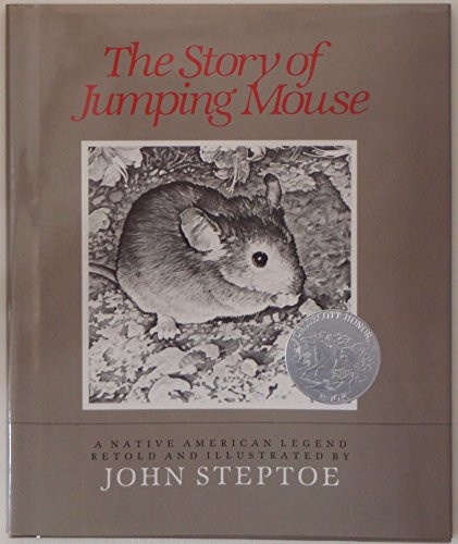 The Story of Jumping Mouse: A Caldecott Honor Award Winner