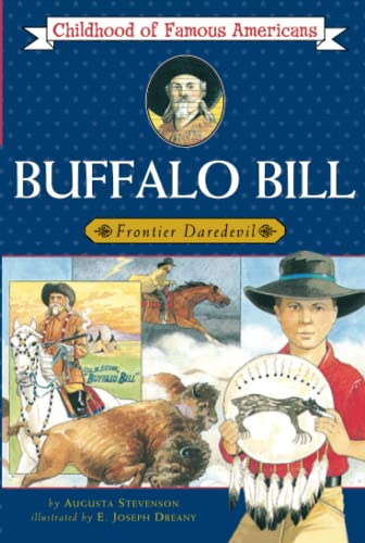 Buffalo Bill: Frontier Daredevil (Childhood of Famous Americans)