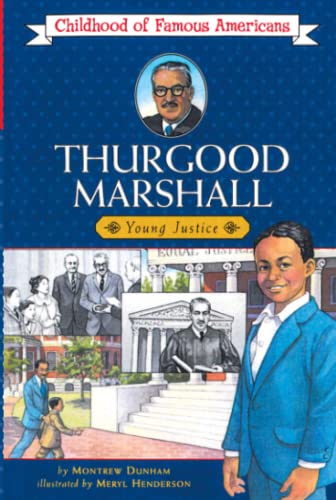 Thurgood Marshall (Childhood of Famous Americans)