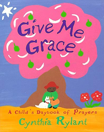 Give Me Grace: A Child