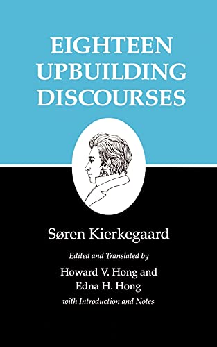 Eighteen Upbuilding Discourses : Kierkegaard