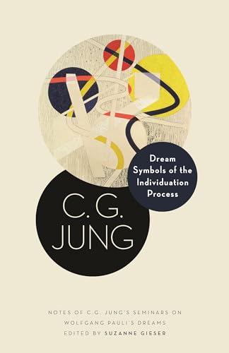 Dream Symbols of the Individuation Process: Notes of C. G. Jung