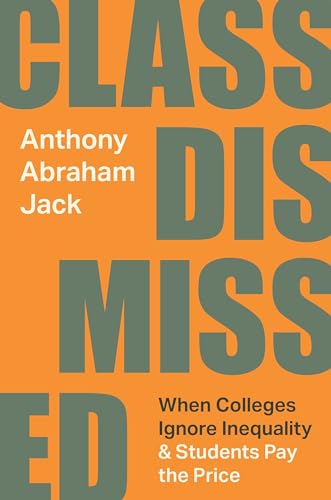 Class Dismissed: When Colleges Ignore Inequality and Students Pay the Price