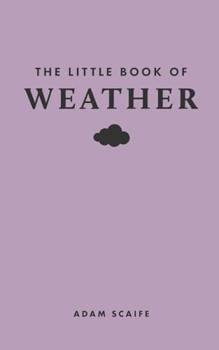 The Little Book of Weather (Little Books of Nature)