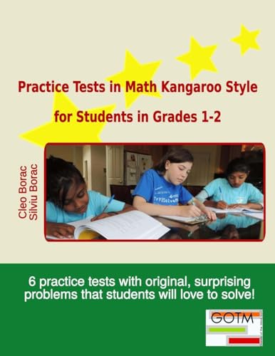 Practice Tests in Math Kangaroo Style for Students in Grades 1-2 (Math Challenges for Gifted Students)