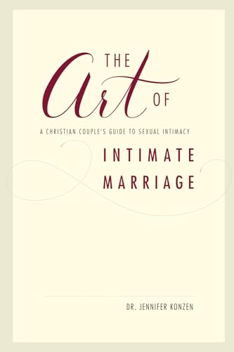 The Art of Intimate Marriage: A Christian Couple