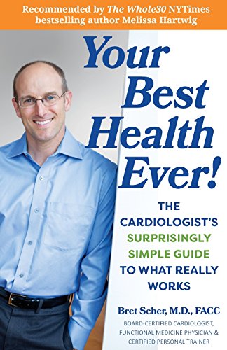 Your Best Health Ever!: The Cardiologist