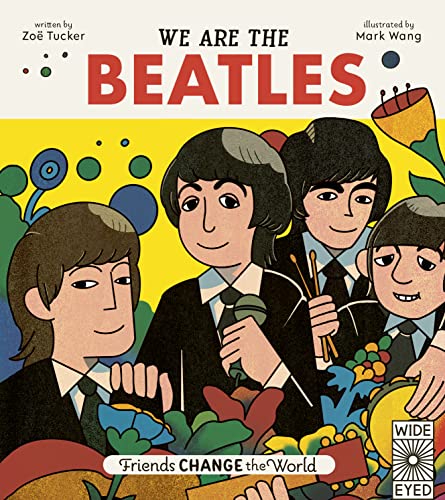 We Are The Beatles (Friends Change the World, 2)