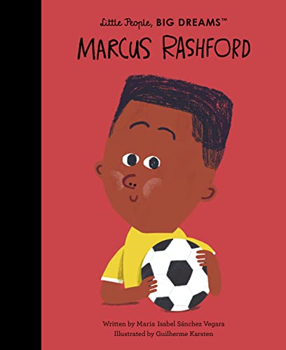 Marcus Rashford (Volume 83) (Little People, BIG DREAMS, 87)