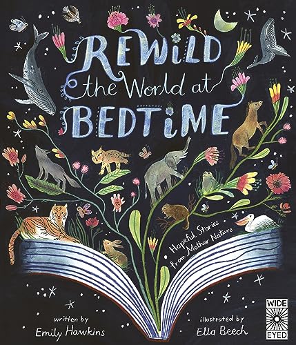 Rewild the World at Bedtime: Hopeful Stories from Mother Nature