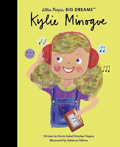 Kylie Minogue (Little People, BIG DREAMS)