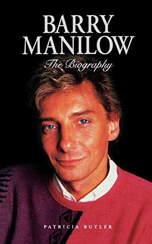 Barry Manilow: The Biography