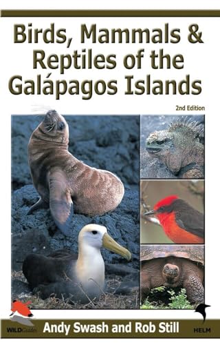 Birds, Mammals, and Reptiles of the Galapagos Islands: An Identification Guide (Helm Field Guides)