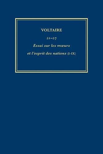 Œuvres complètes de Voltaire (Complete Works of Voltaire) 21-27: Essai sur les moeurs et l