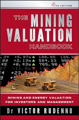 The Mining Valuation Handbook 4e: Mining and Energy Valuation for Investors and Management