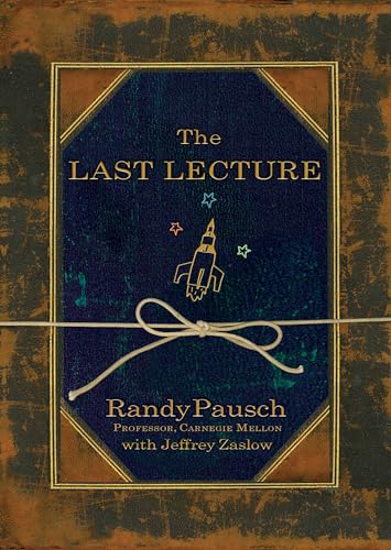 by Randy Pausch The Last Lecture [DECKLE EDGE] 1st edition