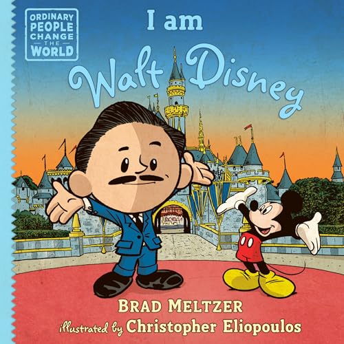 I am Walt Disney (Ordinary People Change the World)