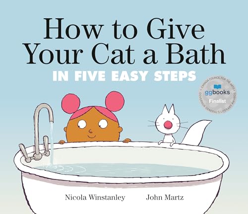 How to Give Your Cat a Bath: in Five Easy Steps (How to Cat books)