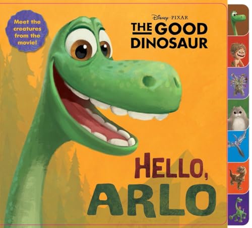 Hello, Arlo! (Disney_Pixar The Good Dinosaur) (Tabbed Board Book)