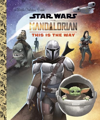 This Is the Way (Star Wars: The Mandalorian) (Little Golden Book)