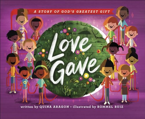 Love Gave: A Story of God’s Greatest Gift