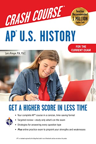 AP® U.S. History Crash Course, Book + Online: Get a Higher Score in Less Time (Advanced Placement (AP) Crash Course)