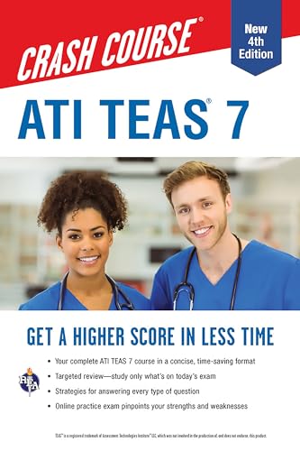 ATI TEAS 7 Crash Course with Online Practice Test, 4th Edition: Get a Higher Score in Less Time (Nursing Test Prep)