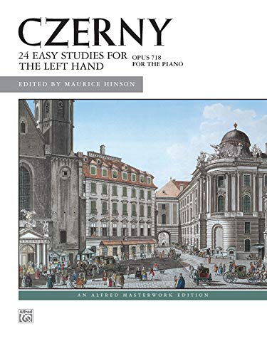 Czerny 24 Easy Studies for the Left Hand, Op. 718: Left Hand Alone (Alfred Masterwork Edition)