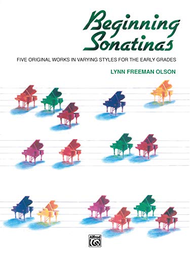 Beginning Sonatinas: Five Original Works in Varying Styles for the Early Grades