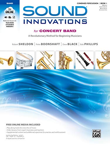 Sound Innovations for Concert Band, Bk 1: A Revolutionary Method for Beginning Musicians (Combined Percussion), Book & Online Media