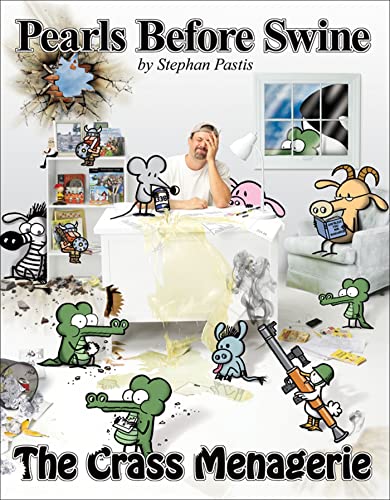 The Crass Menagerie: A Pearls Before Swine Treasury (Volume 9)