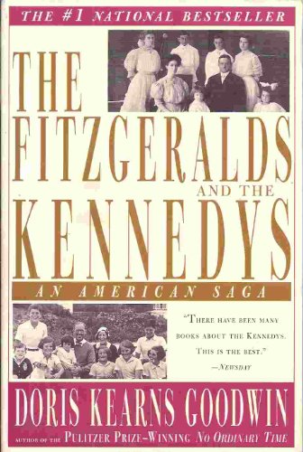 The Fitzgeralds And The Kennedys: An American Saga