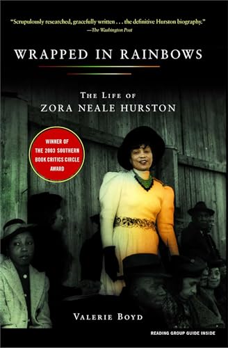 Wrapped in Rainbows: The Life of Zora Neale Hurston