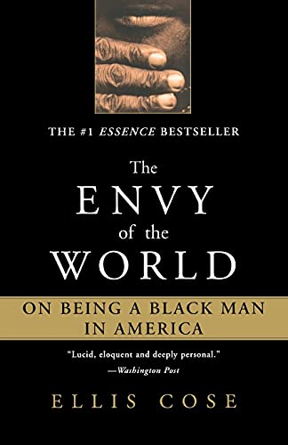 The Envy of the World: On Being a Black Man in America