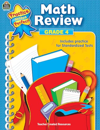 Math Review Grade 4: Math Review Grade 4 (Practice Makes Perfect (Teacher Created Materials))