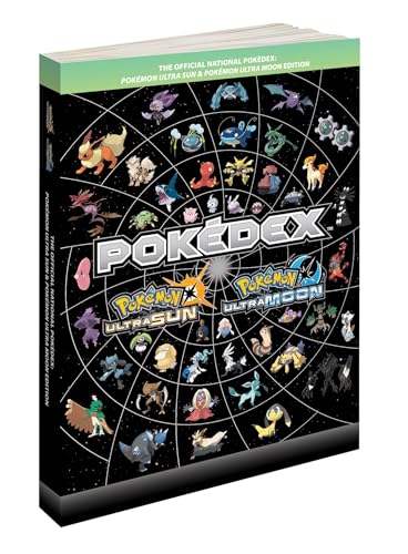 Pokémon Ultra Sun & Pokémon Ultra Moon Edition: The Official National Pokédex (Pokemon (Prima Official Guide_Official Pokedex Guide))