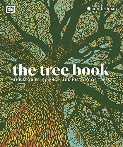 The Tree Book: The Stories, Science, and History of Trees