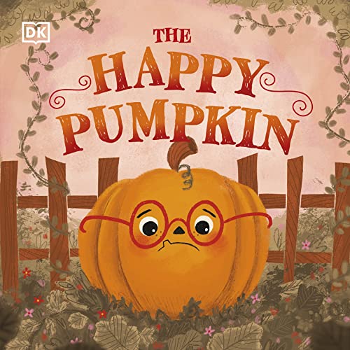 The Happy Pumpkin (First Seasonal Stories)